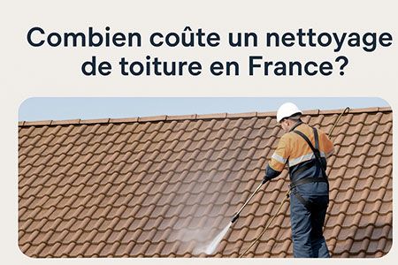 Combien coûte un nettoyage de toiture en France